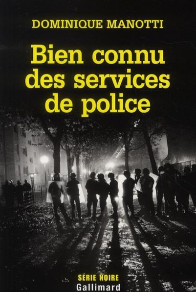 Bien connu des services de police-Dominique-Manotti